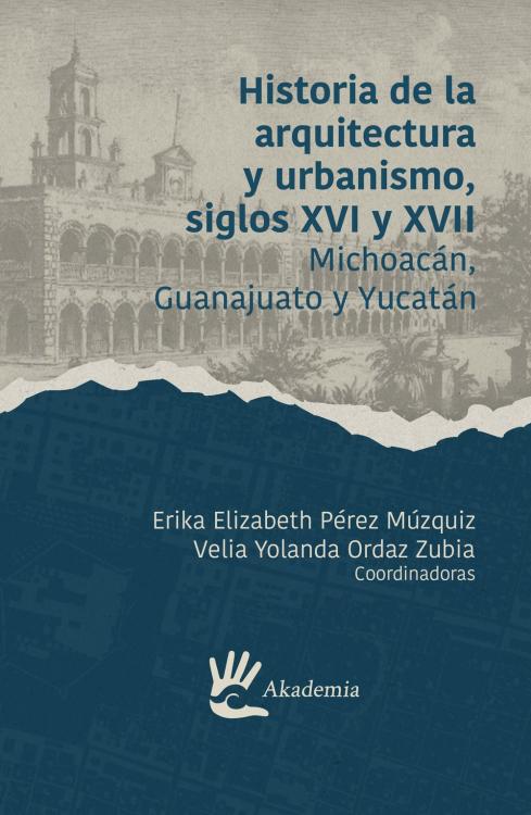 Portada de Historia de la arquitectura y urbanismo, siglos XVI y XVII